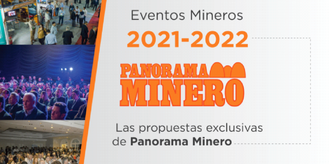 Panorama Minero definió cuatro grandes eventos de minería en su agenda 2021-2022